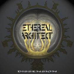 Ethereal Architect : Dissension